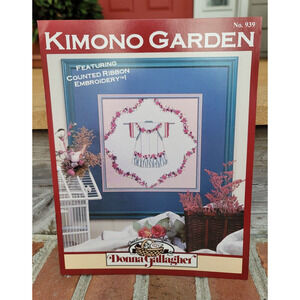 Donna Gallagher Kimono Garden Cross Stitch Pattern Counted Ribbon Embroidery
